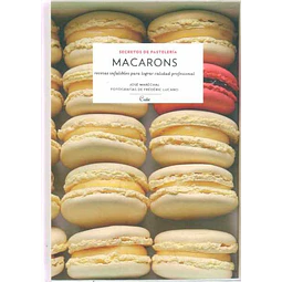 Macarons. Secretos de pasteleria