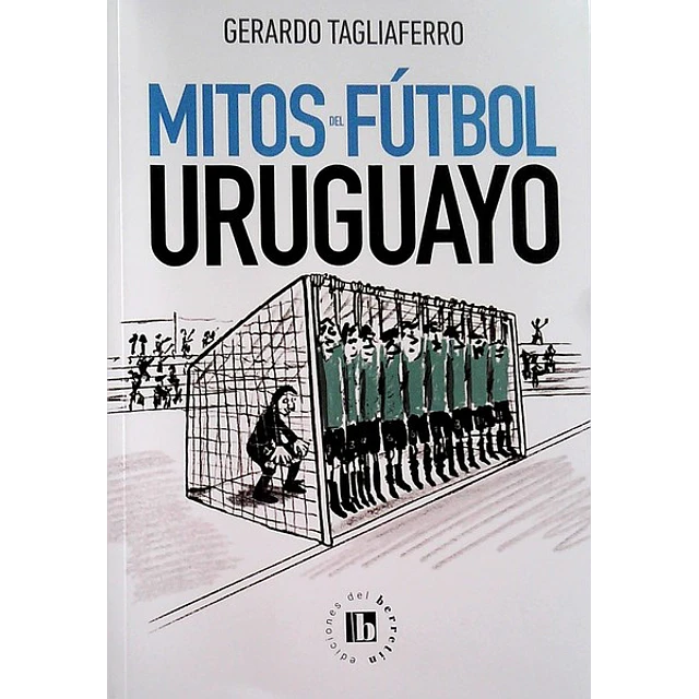 Mitos del futbol uruguayo