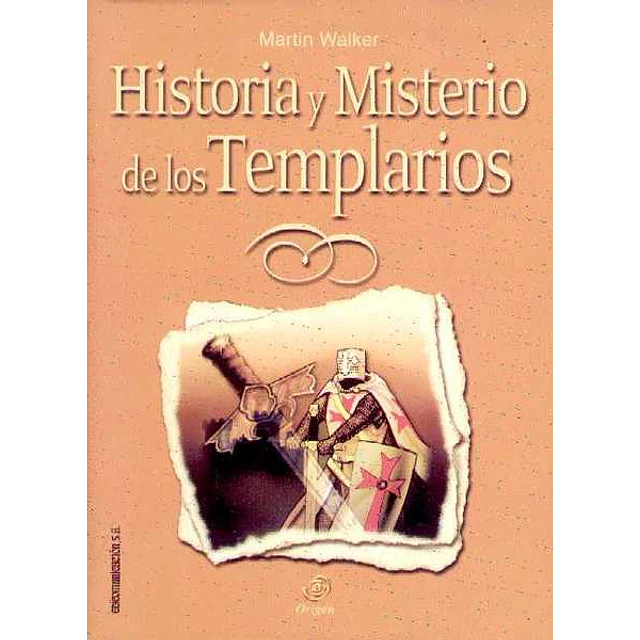 Historia y misterio de los templarios