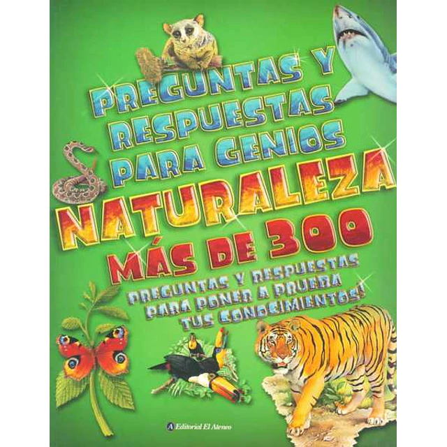 Naturaleza. Preguntas y respuestas para genios