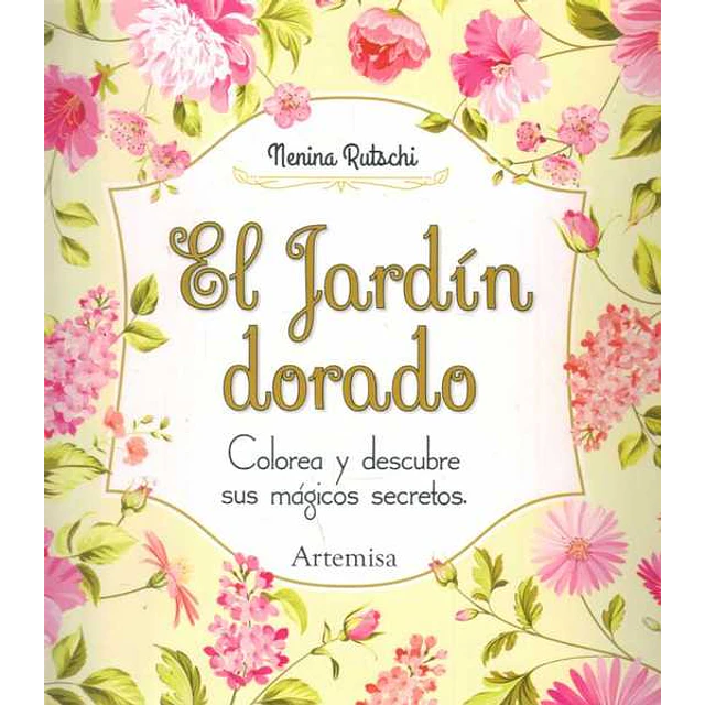El jardin dorado flores rosas