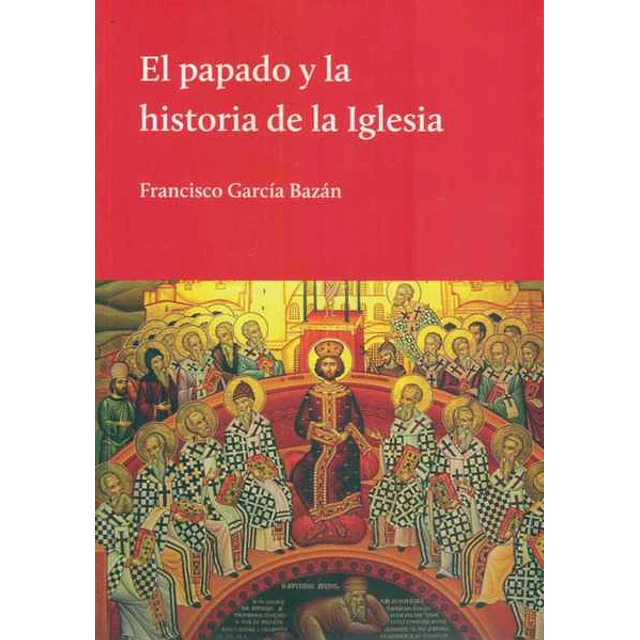 El papado y la historia de la iglesia