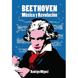Beethoven. Musica y revolucion