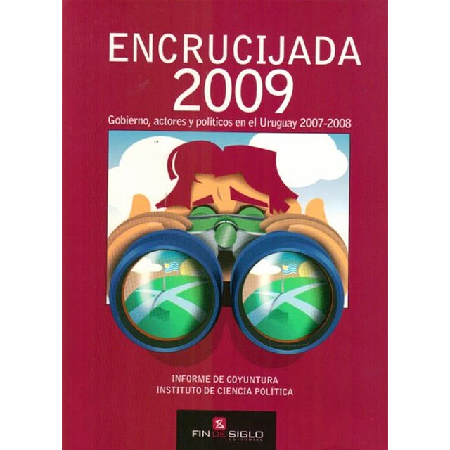 Encrucijada 2009. Informe de coyuntura instituto de ciencias politicas