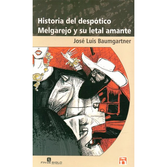 Historia del despotico melgarejo y su letal amante