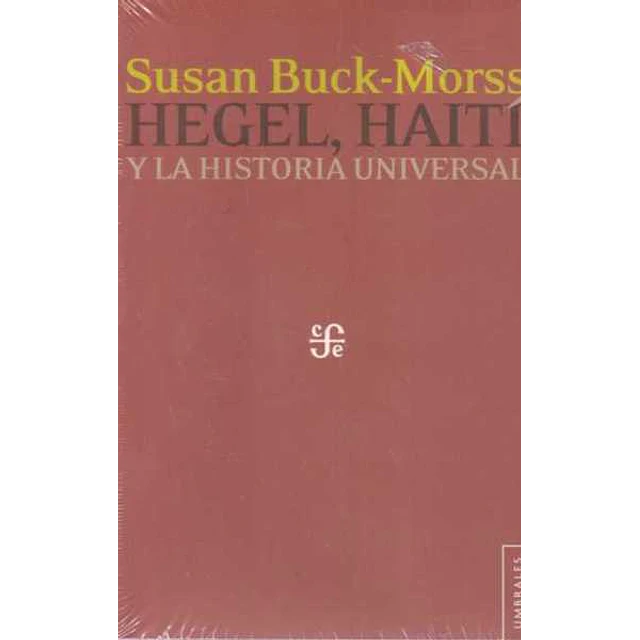 Hegel haiti y la historia universal