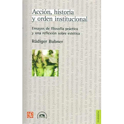 Accion historia y orden institucional