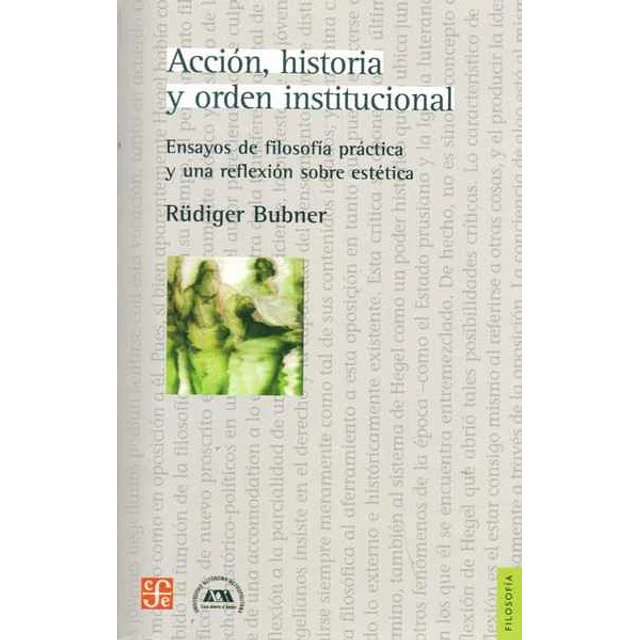 Accion historia y orden institucional