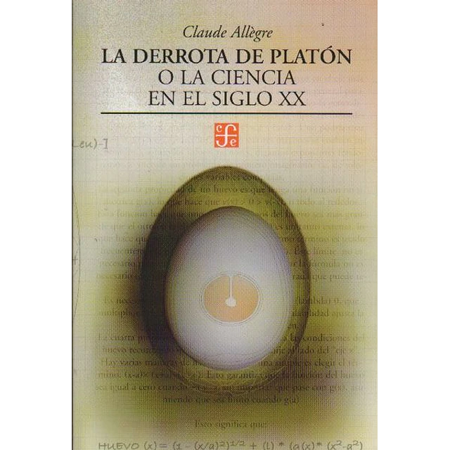 La derrota de platon o la ciencia en el siglo XX