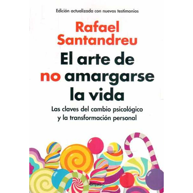 El arte de no amargarse la vida