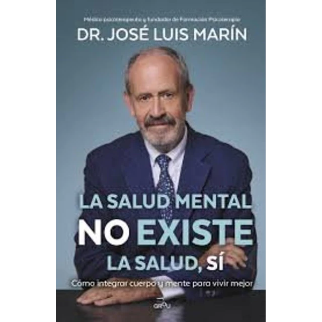 La salud mental no existe, la salud, si