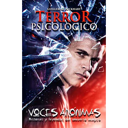 Terror psicologico. Voces anonimas