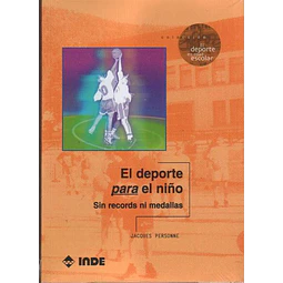Deporte para el niño. Sin records ni medallas