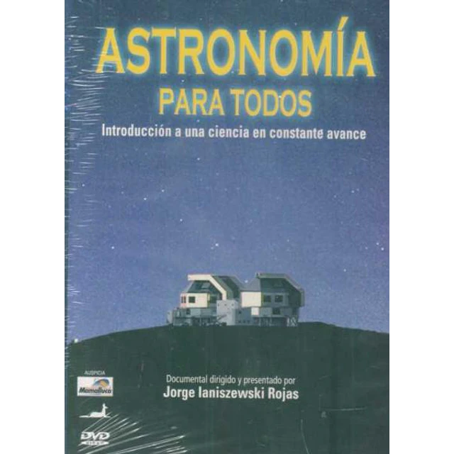Astronomia para todos (Dvd). Introduccion a una ciencia en constante a