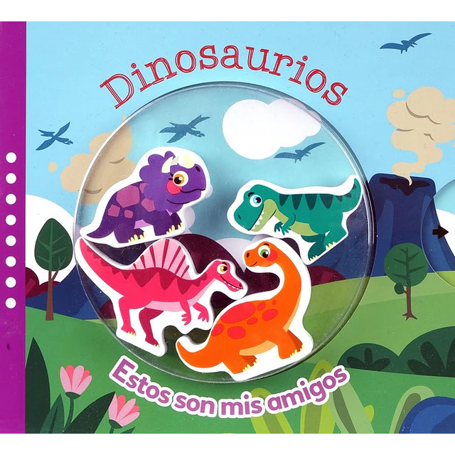 Dinosaurios. Estos son mis amigos
