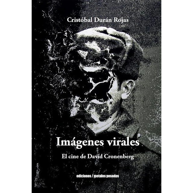 Imagenes virales. El cine de david cronenberg