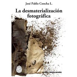 La desmaterializacion fotografica