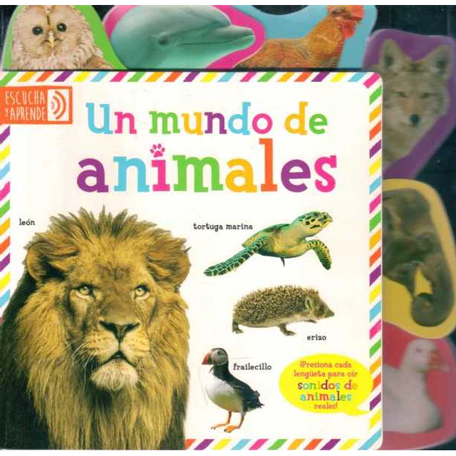 Un mundo de animales. Escucha y aprende
