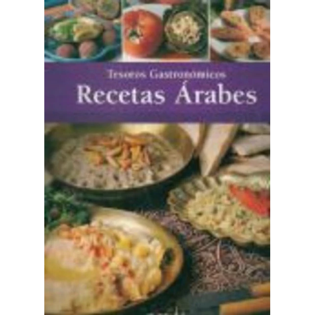 Recetas arabes. Tesoros gastronomicos