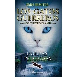 Los gatos guerreros 5,. Huellas peligrosas. Los cuatro clanes