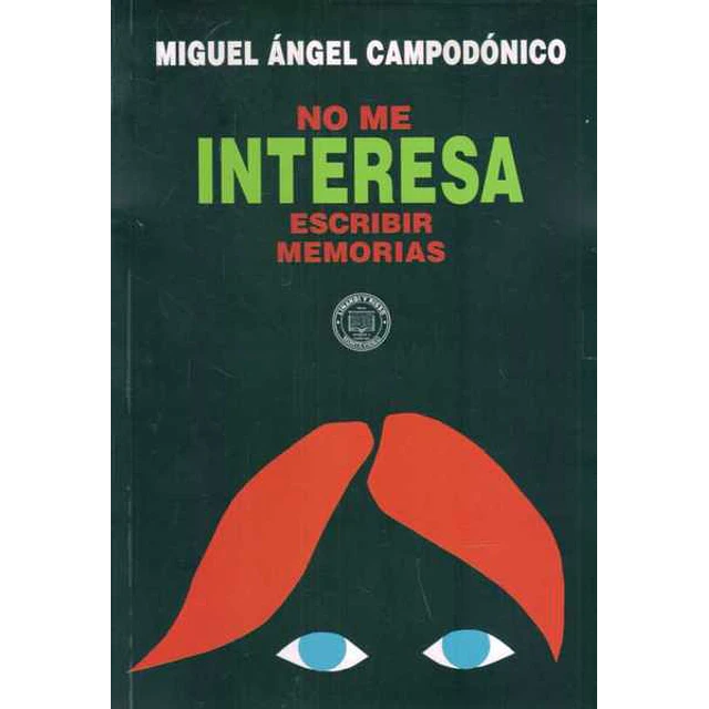 No me interesa escribir memorias