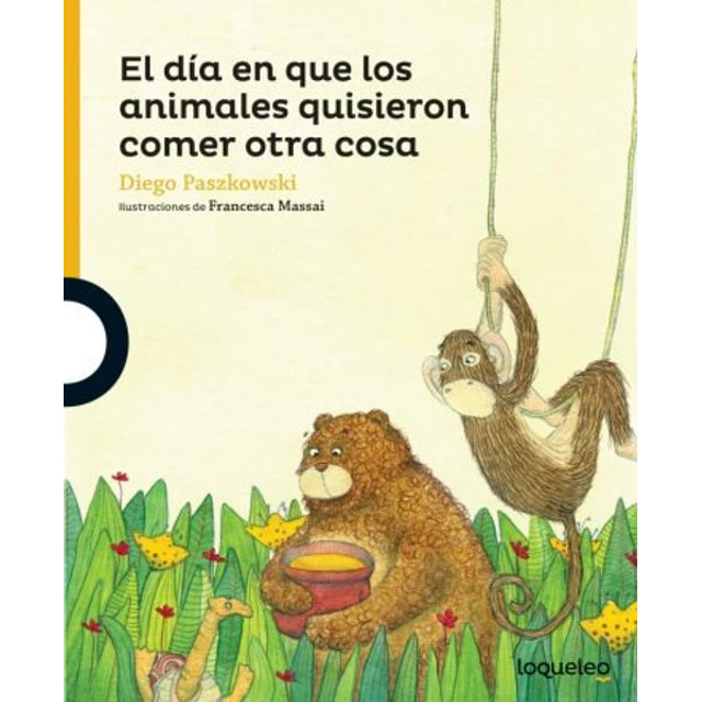 El dia en que los animales quisieron comer otra cosa
