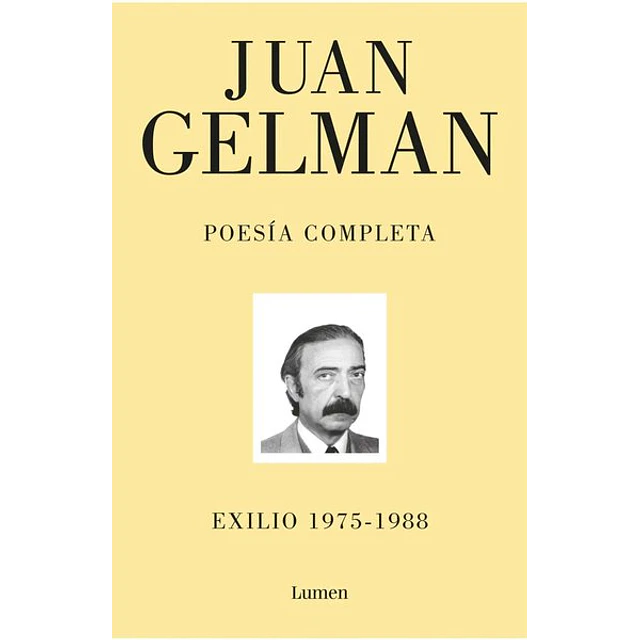 Poesia completa II.  Exilio 1975-1988. Juan gelman