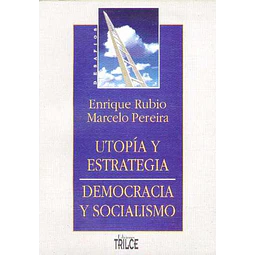 Utopia y estrategia. Democracia y socialismo