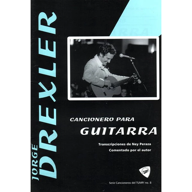 Jorge drexler. Cancionero para guitarra