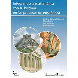 Integrando la matematica con su historia en los procesos de enseñanza