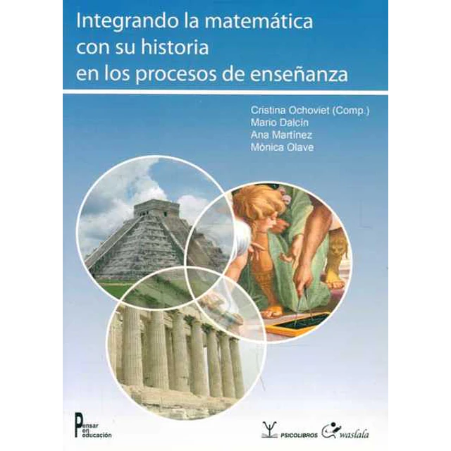 Integrando la matematica con su historia en los procesos de enseñanza