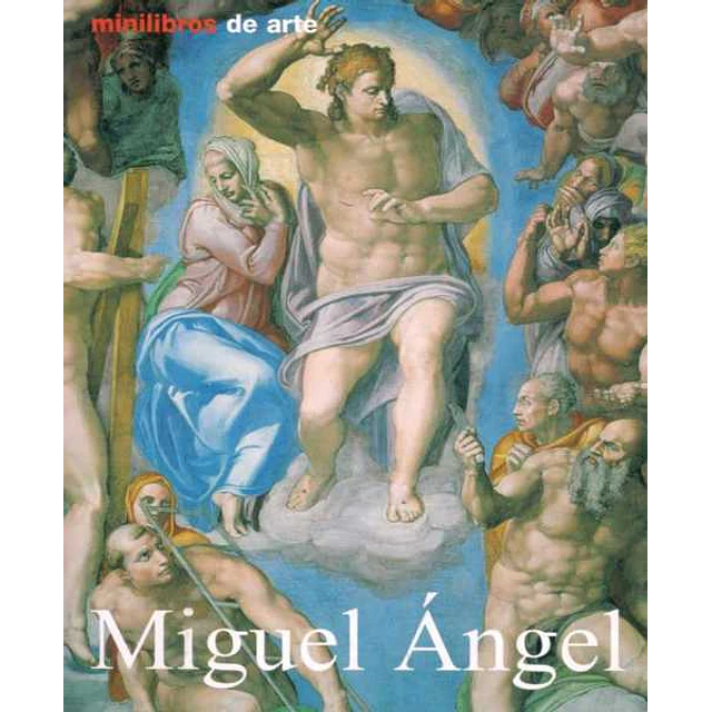 Miguel angel. Minilibros de arte