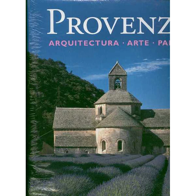 Provenza. Arquitectura. Arte. Paisaje