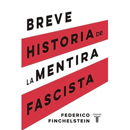 Breve historia de la mentira fascista