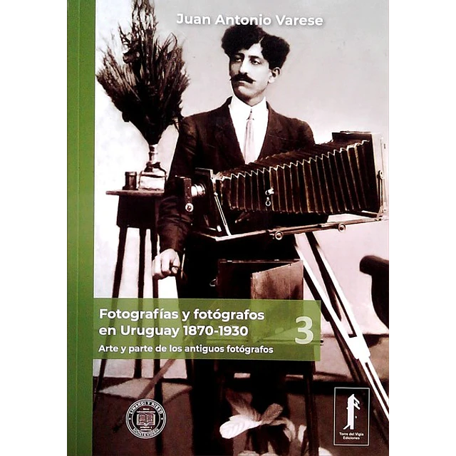 Fotografias y fotografos en uruguay 3. 1870 - 1930