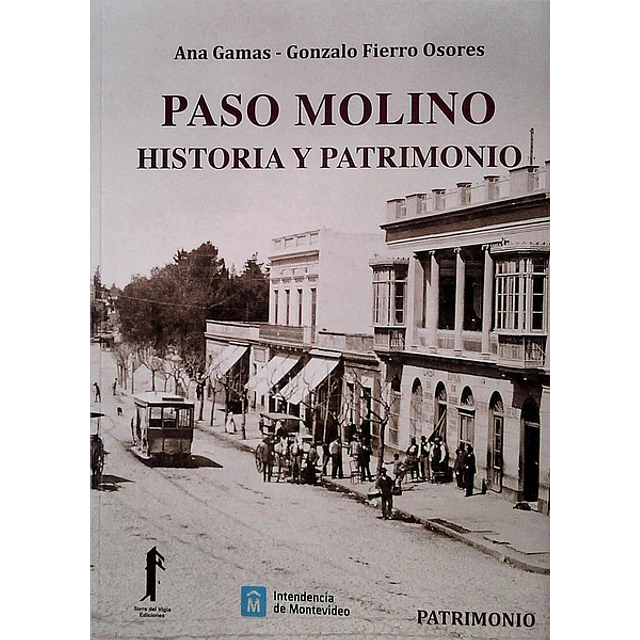Paso molino. Historia y patrimonio