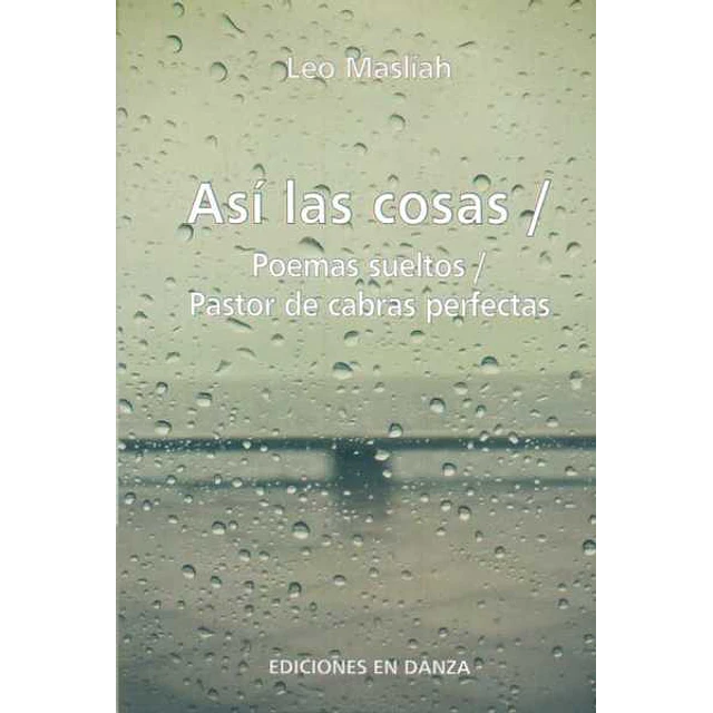 Asi las cosas - Poemas sueltos - Pastor de cabras perfectas