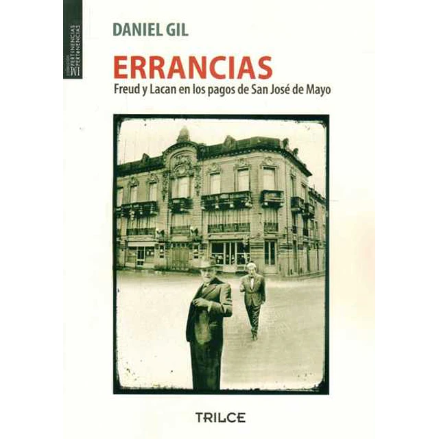 Errancias. Freud y lacan en los pagos de san jose de mayo