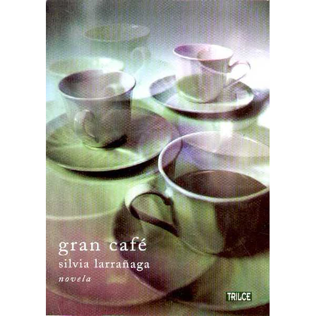 Gran cafe. Novela