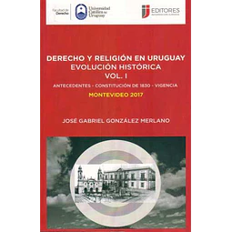 Derecho y religion en uruguay evolucion historica volumen I