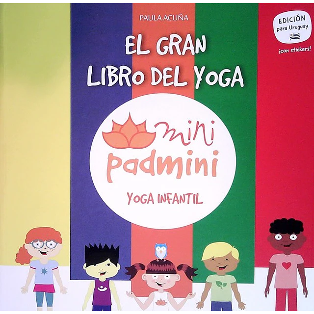 El gran libro del yoga,. Mini padmini. Yoga infantil
