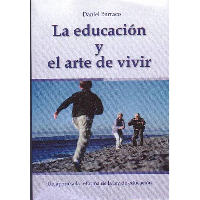 La educacion y el arte de vivir