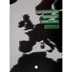 Las inversiones britanicas 1914 - 1945