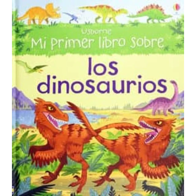 Mi primer libro sobre los dinosaurios