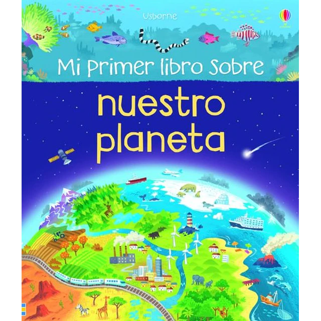 Mi primer libro sobre nuestro planeta