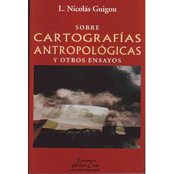 Sobre cartografias antropologicas y otros ensayos