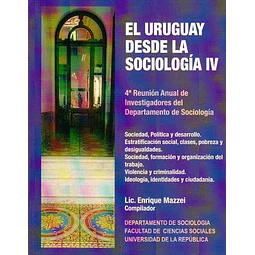 El uruguay desde la sociologia IV