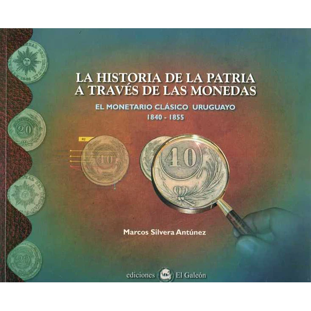 La historia de la patria a traves de las monedas