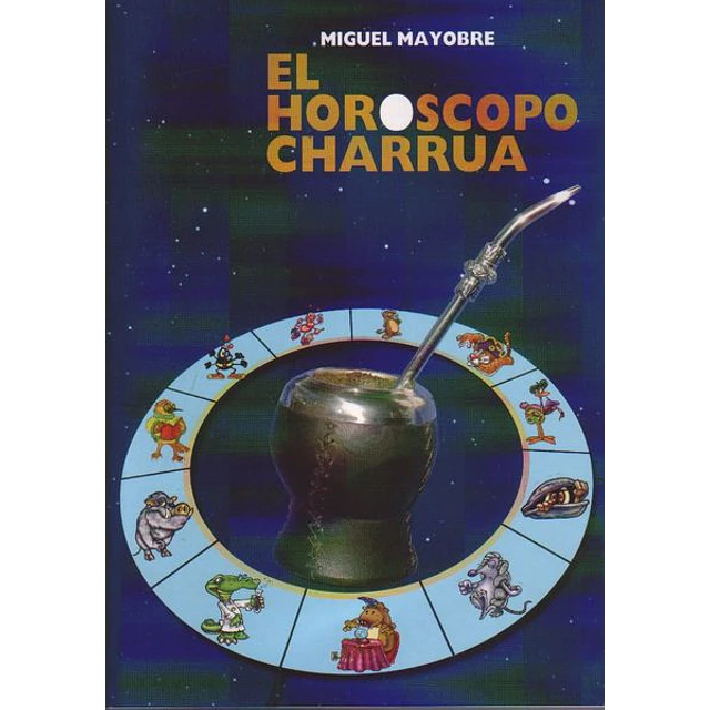 El horoscopo charrua