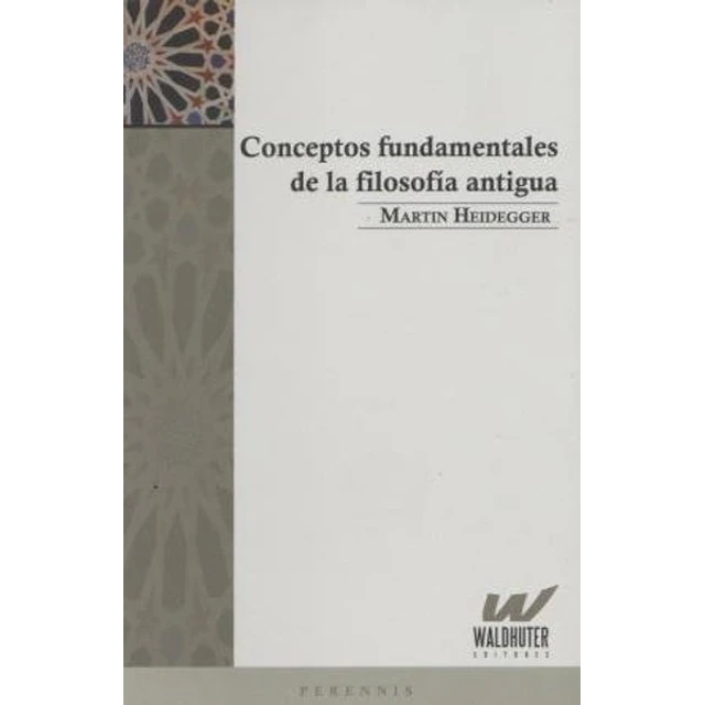 Conceptos fundamentales de la filosofia antigua